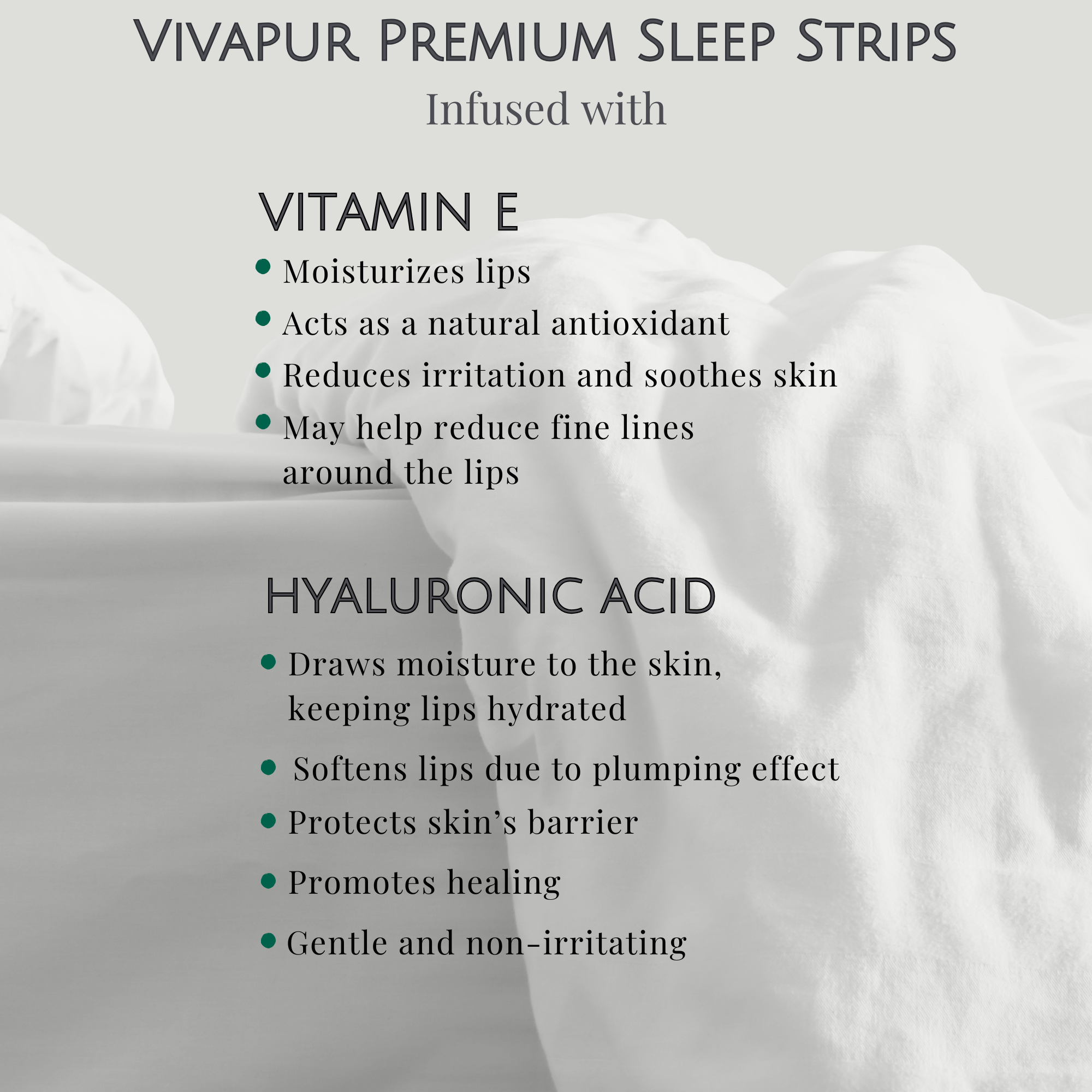 Vivapur Premium Sleep Strips infused with vitamin E and hyaluronic acid to moisturize lips, protect skin, and enhance sleep quality. Designed to keep lips hydrated while promoting deep, restful sleep.